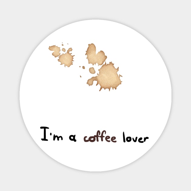 Coffee Stains Magnet by ArtsyStormy